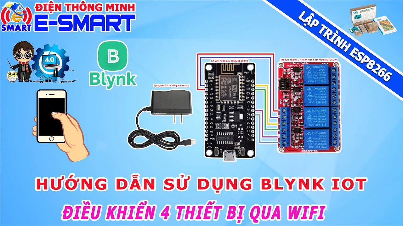 Lập trình esp8266 - Bài 2 - Hướng dẫn điều khiển thiết bị từ xa qua wifi sử dụng blynk iot