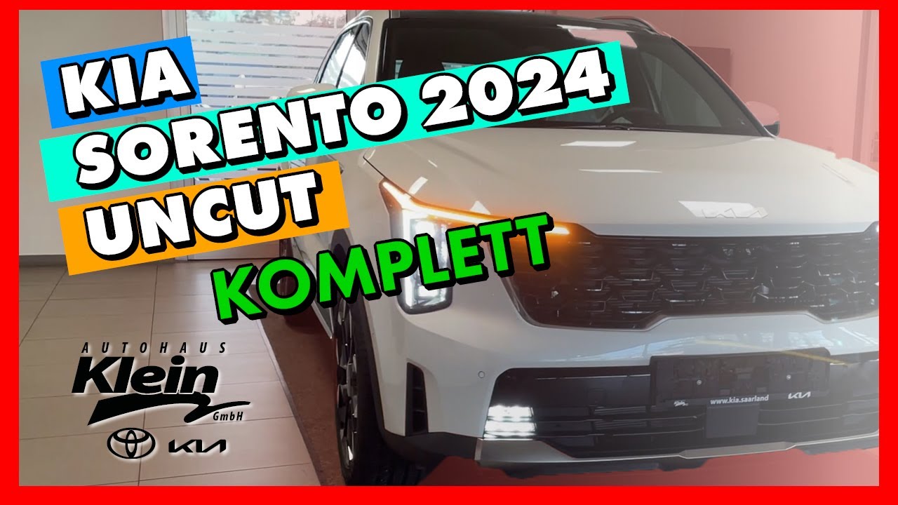 Kia Sorento Facelift 2024 UNCUT KOMPLETT 30min (Autohaus Klein Saarlouis x German Television)