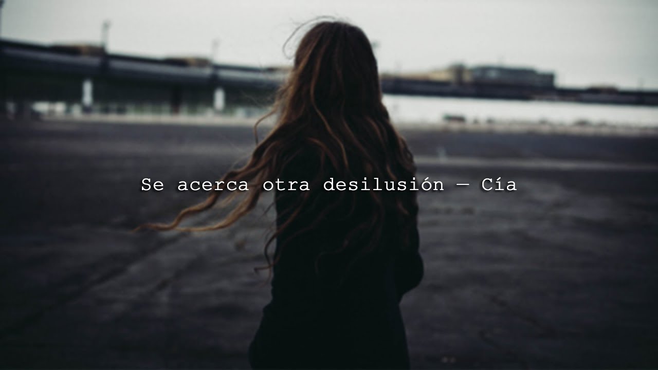 Se acerca otra desilusión — Cía.