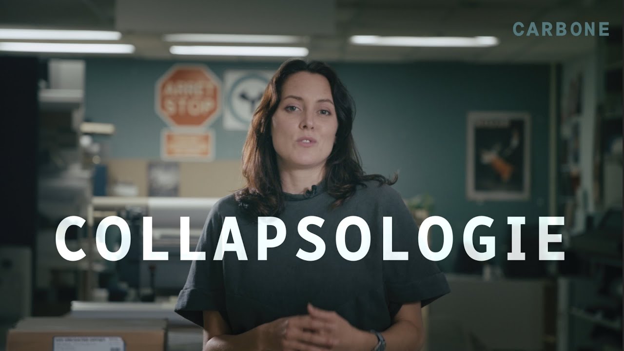 Carbone | La collapsologie, c'est quoi?