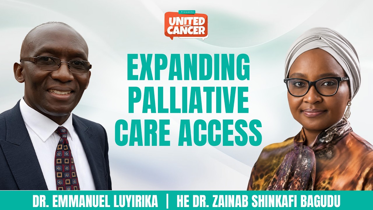 Fixing Cancer Care in Africa: Dr. Emmanuel Luyirika & Zainab Shinkafi-Bagudu