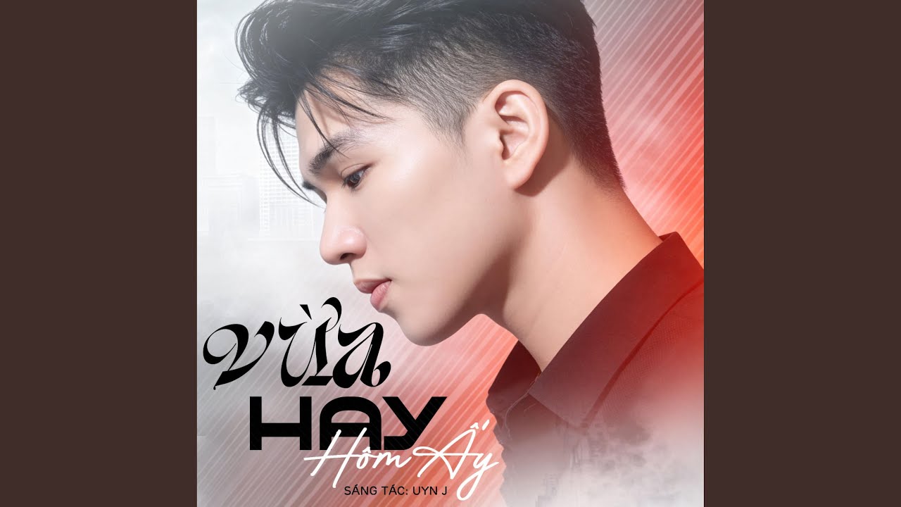 Vừa Hay Hôm Ấy