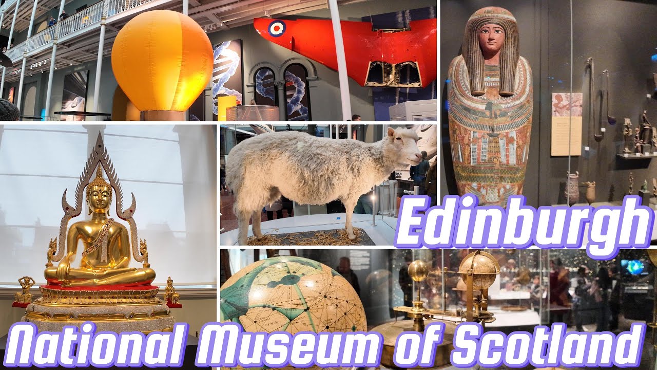 The Ultimate Tour: National Museum of Scotland Edinburgh | History, Science, Fashion & Culture