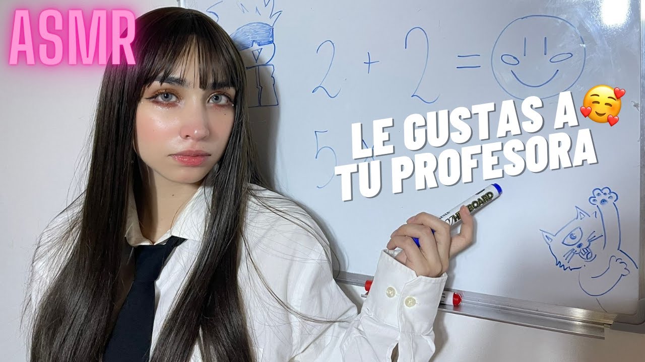 ASMR| LE GUSTAS 🥰 A TU PROFESORA Antipática (Roleplay)