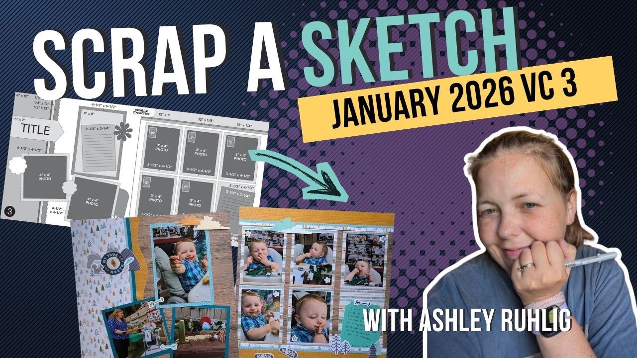 Scrap a Sketch! Creative Memories January 2026 Virtual Crop 3