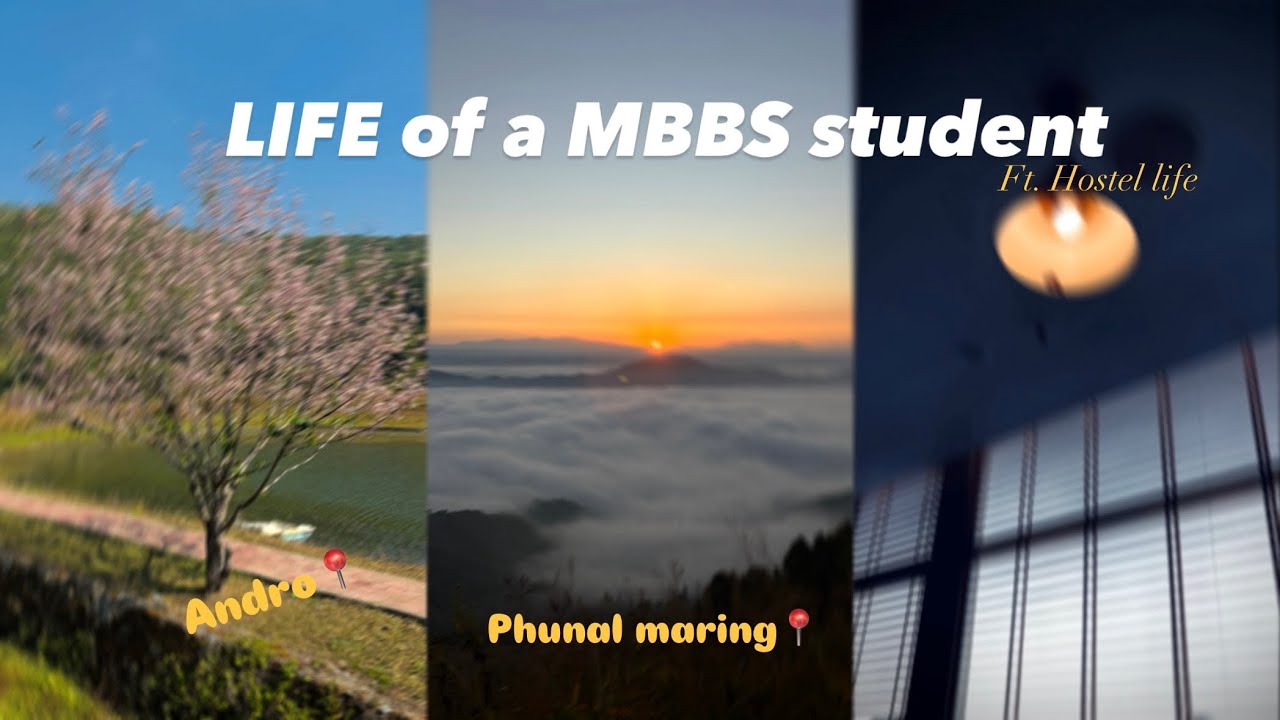 Life as a MBBS student📌 ft. Hostel life|| hiking⛅️| trip✨| JNIMS ,IMPHAL📍|