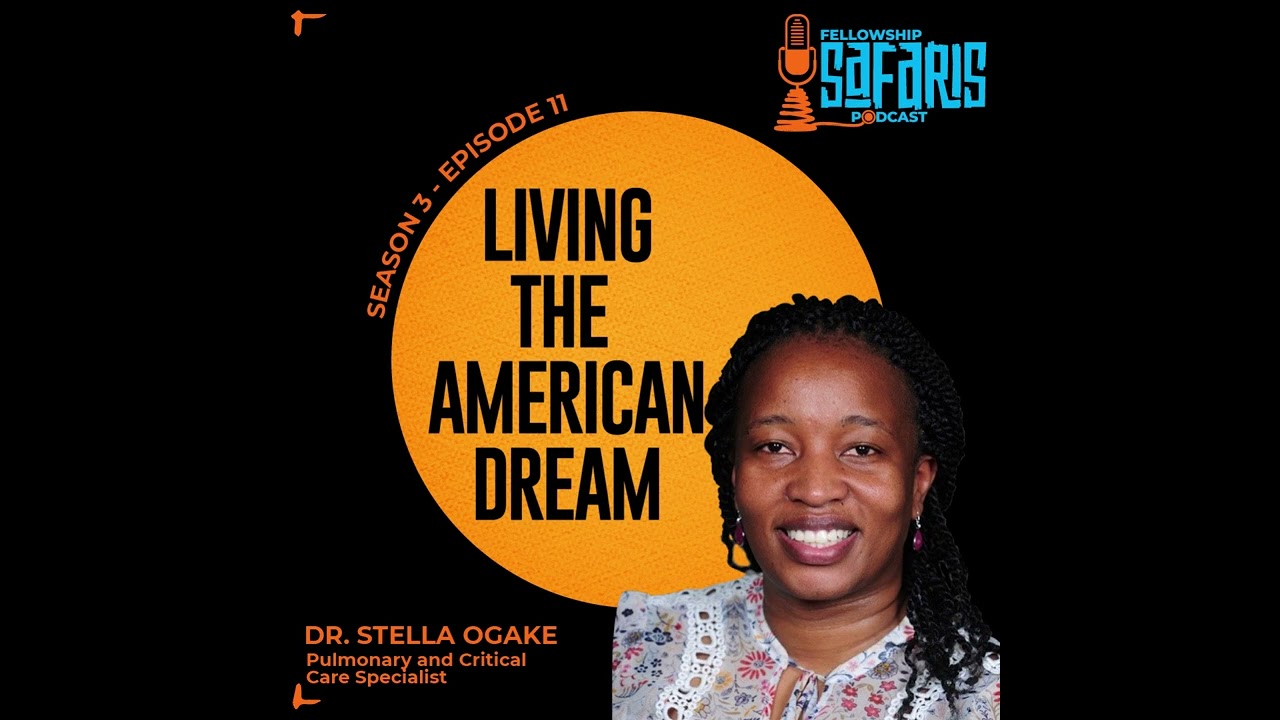Fellowship Safaris Podcast - Season 3, Episode 11 - Dr. Stella Ogake