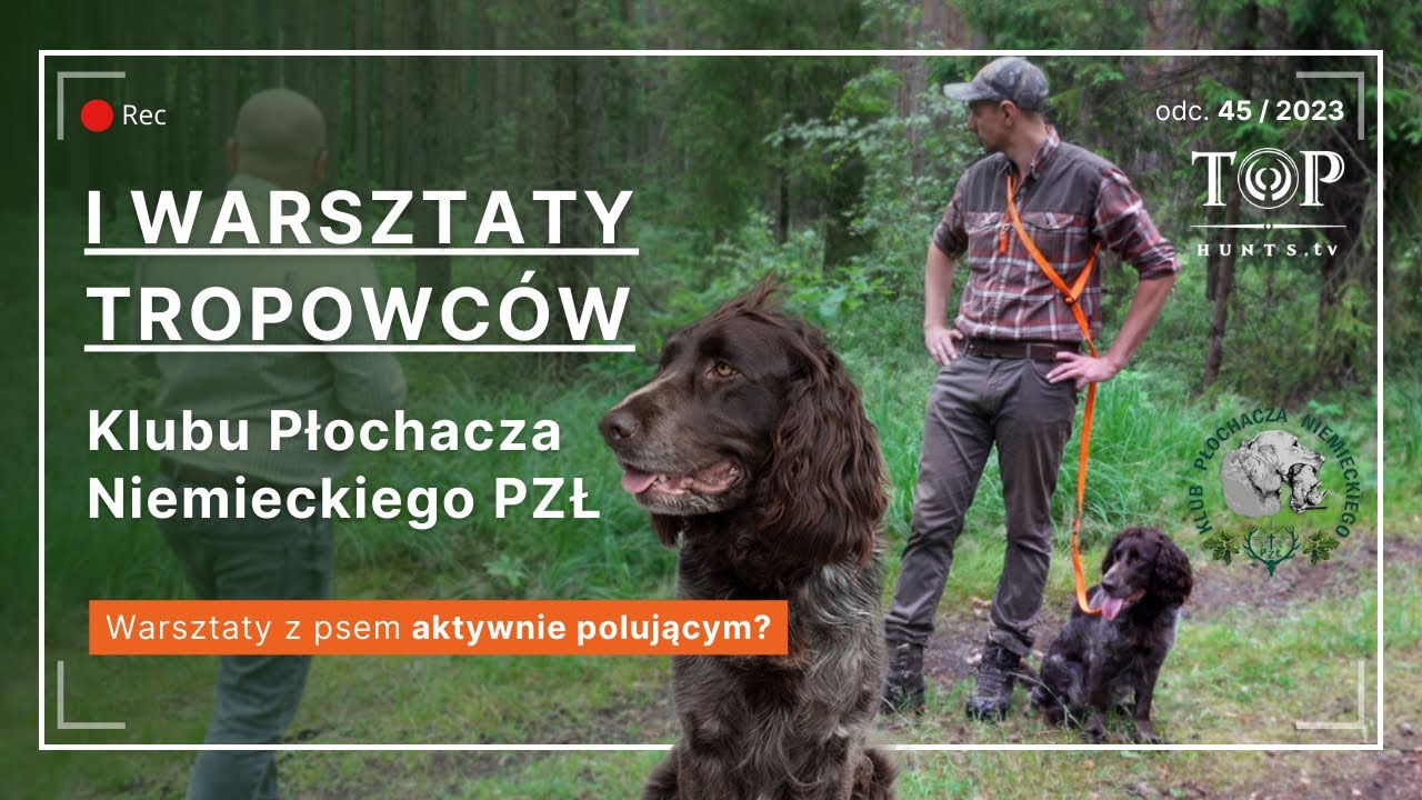 I Warsztaty Tropowców Klubu Płochacza Niemieckiego PZŁ
