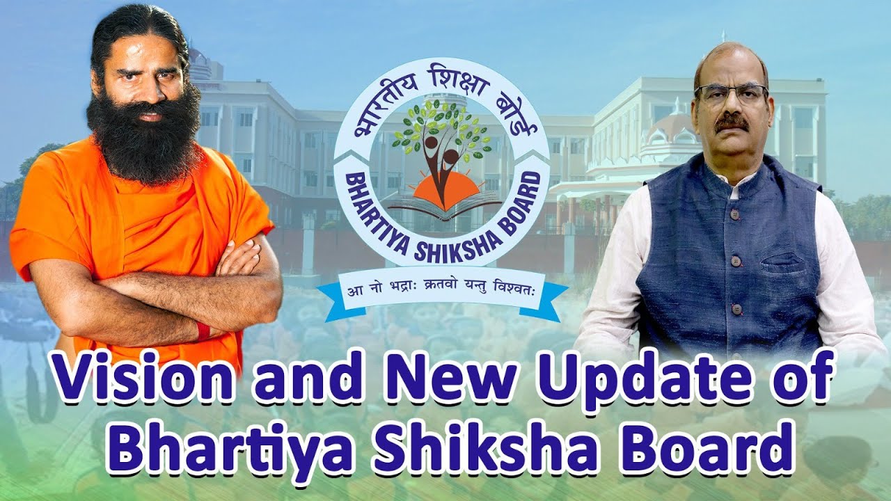Vision and New Update of Bhartiya Shiksha Board II Part-2 II