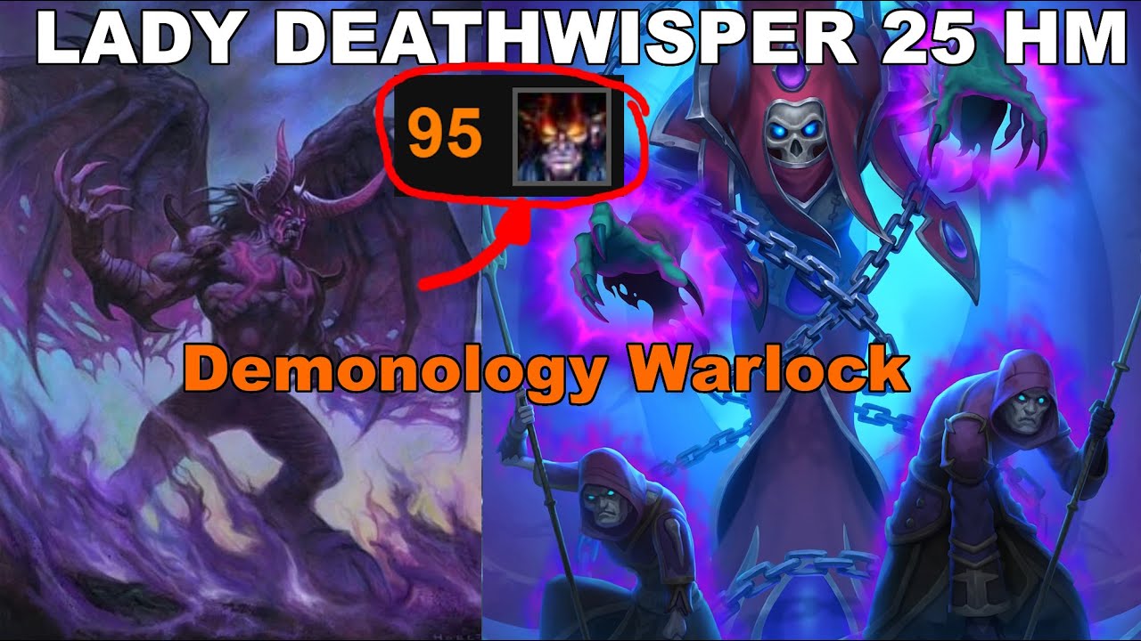 Lady Deathwhisper 25 HM - 95% log Demonology Warlock | WotLK Classic
