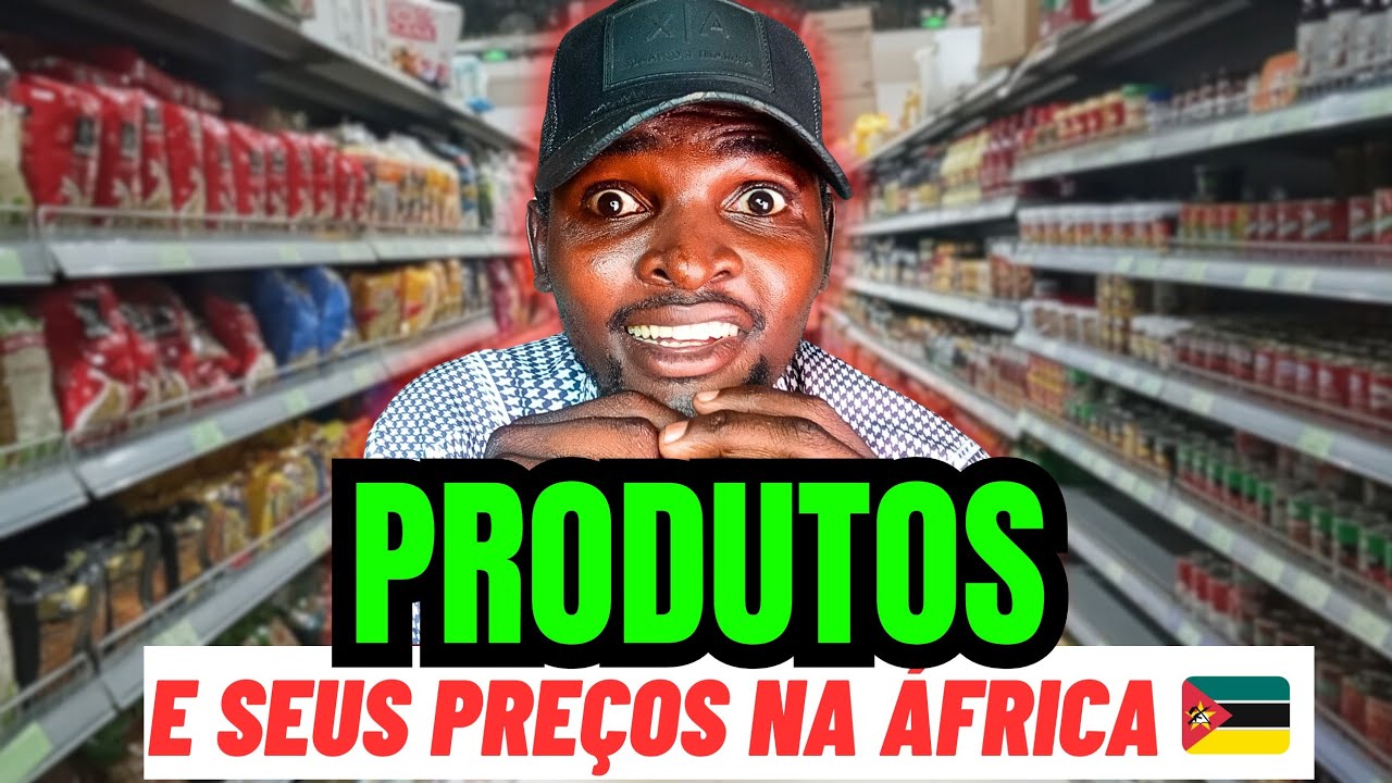 BRASIL FICARÁ EM CHOQUE PREÇOS ABSURDO🇲🇿🤔