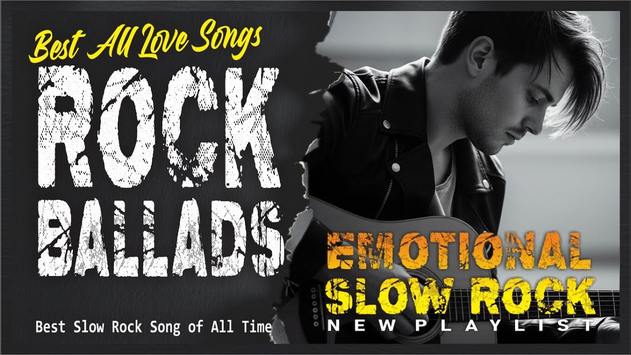 Top 20 Love Rock Ballads That Never Fade | Greatest Slow Rock Songs for Broken Hearts