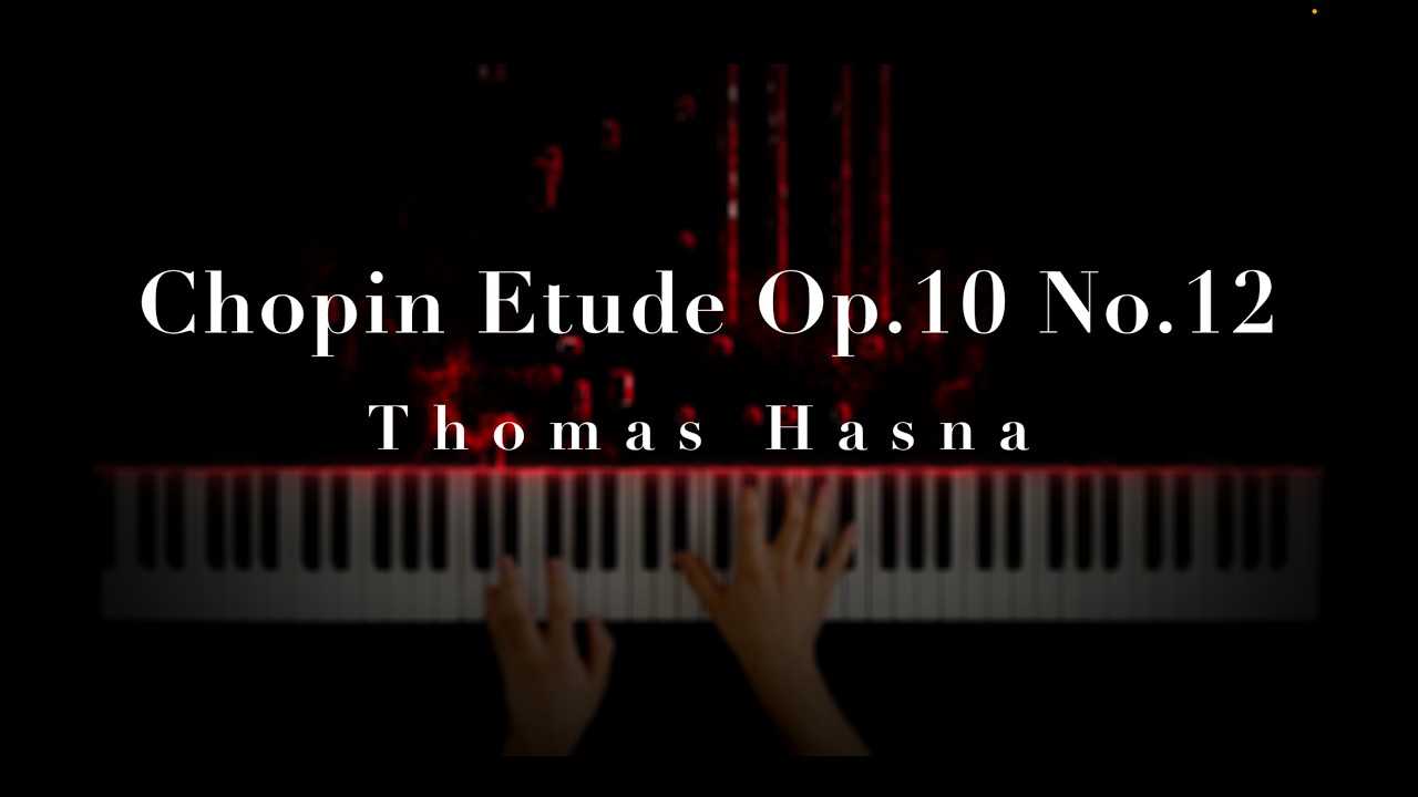 Chopin Revolutionary Etude - Thomas Hasna