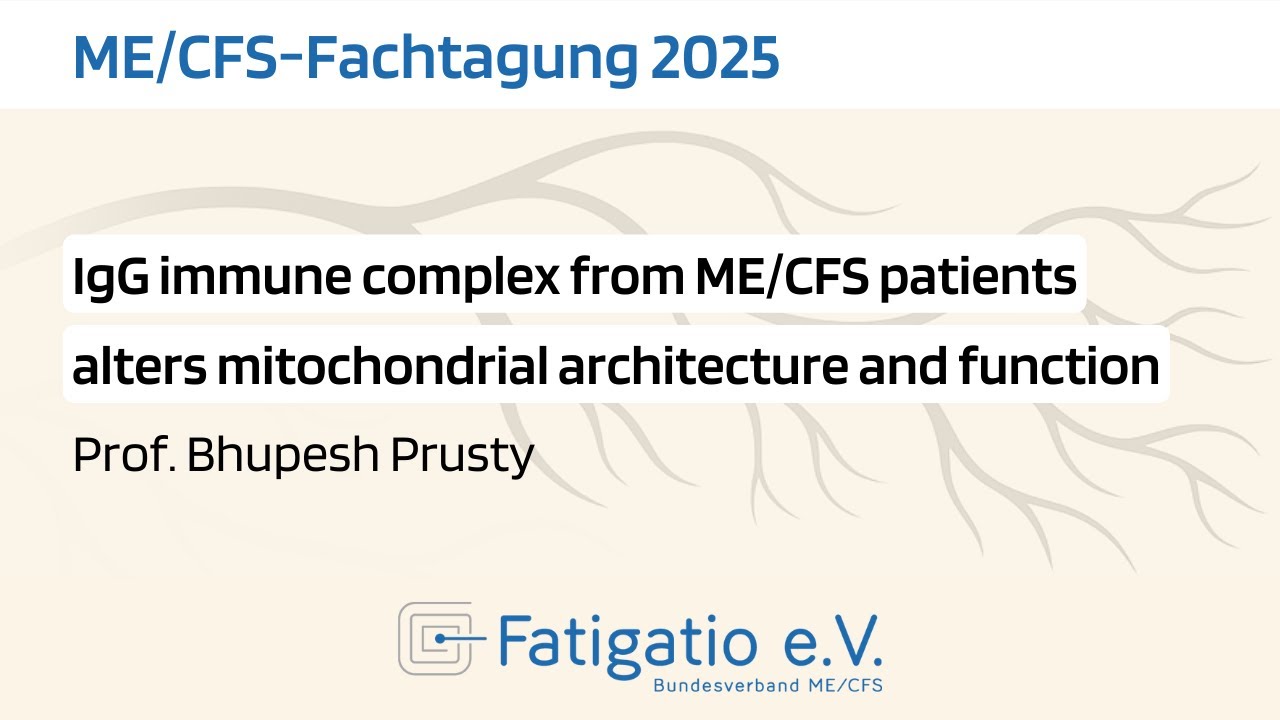 Prof. Bhupesh Prusty - Vortrag auf der ME/CFS-Fachtagung 2025 des Fatigatio e.V.