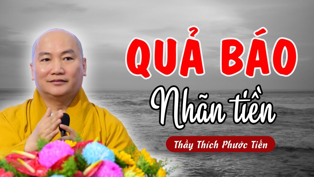 VAY NHIỀU TRẢ ÍT - CẨN THẬN QUẢ BÁO NHÃN TIỀN | Nhân Quả Đáng Suy Ngẫm | THÍCH PHƯỚC TIẾN OFFICIAL