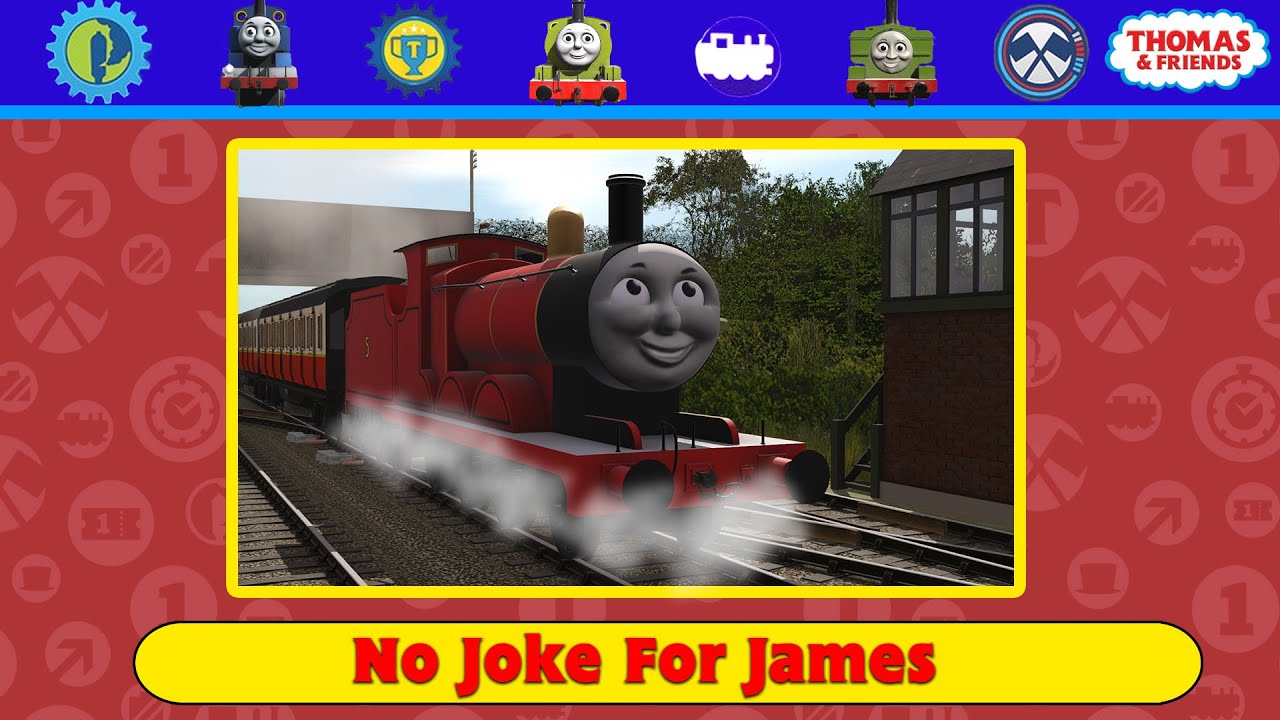 No Joke for James- A Trainz Remake