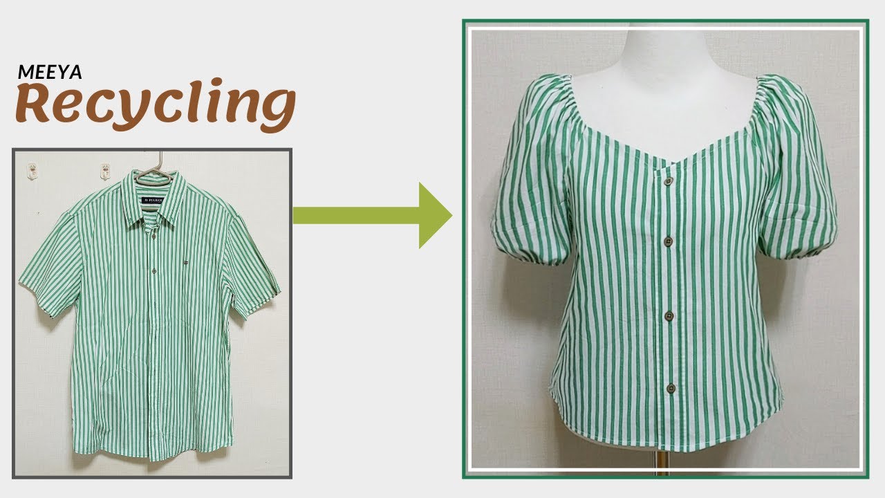 DIY Recycling a Shirt|셔츠 리폼|블라우스|Blouse|남방|안입는 옷 리폼|Reform Old Your Clothes|옷수선|옷만들기|Refashion|リフォーム