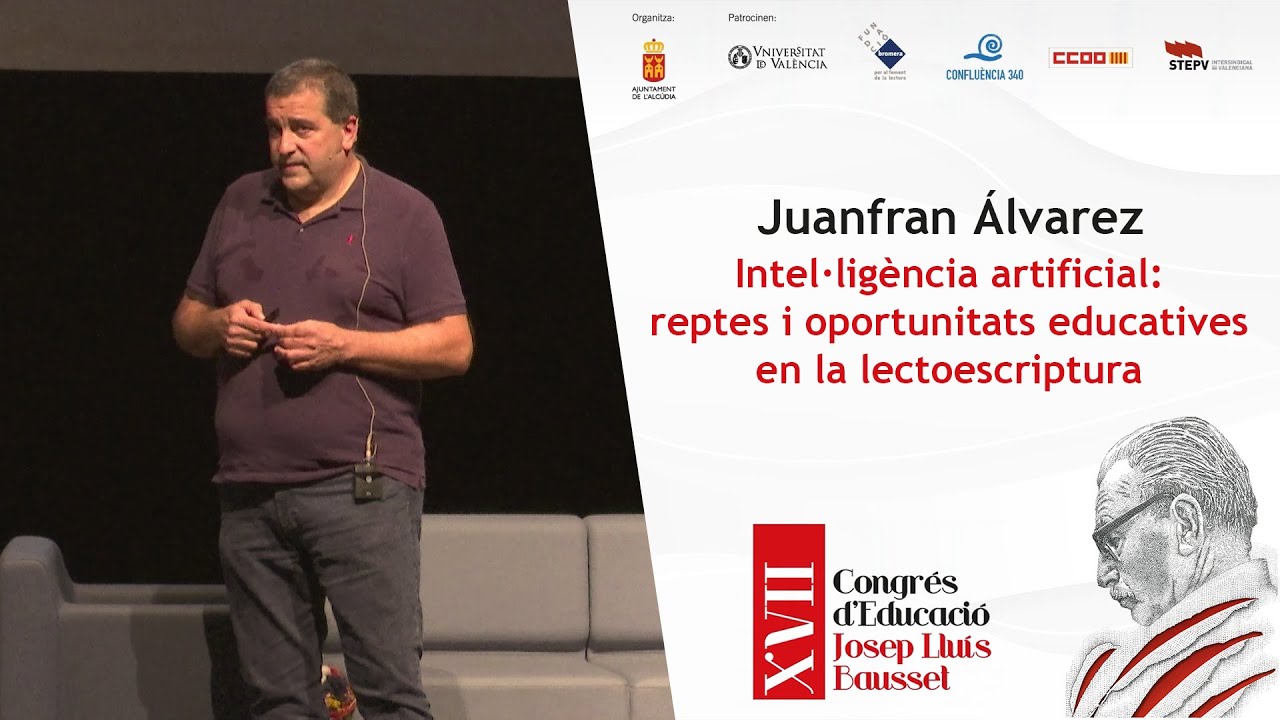 IA: reptes i oportunitats educatives en la lectoescriptura - J. Francisco Álvarez Herrero