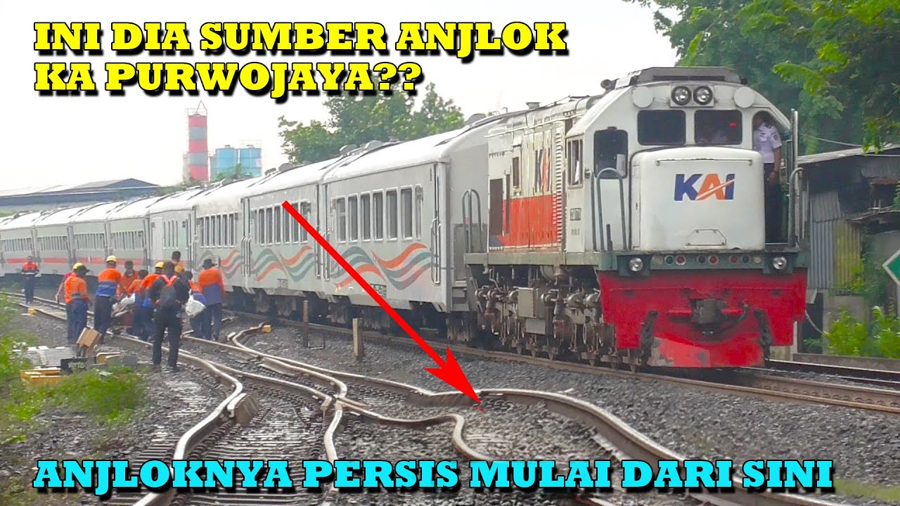 INI DIA SUMBER Anjlok KA Purwojaya ? REL Wesel Keriput di JPL 130 Stasiun Kedunggedeh