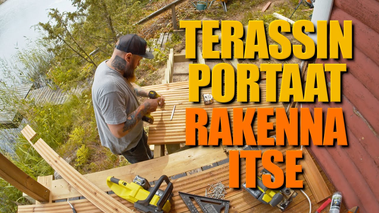 TERASSIN PORTAIDEN RAKENNUS | Rakenna Itse