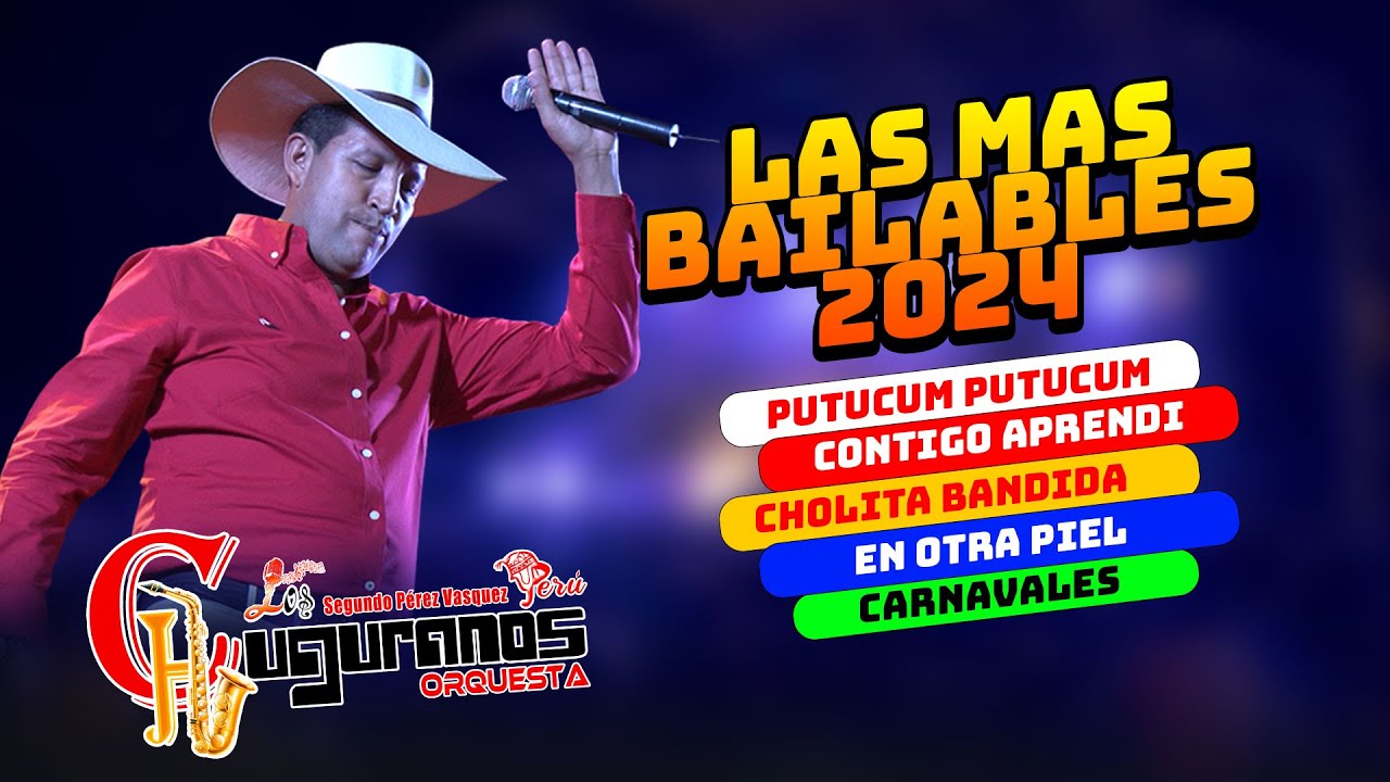 Las mas Bailables del 2024 Chuguranos Orquesta (videos clips UHD )