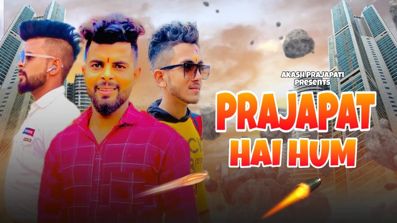 Prajapat h hum prajapat h hum new song 2024