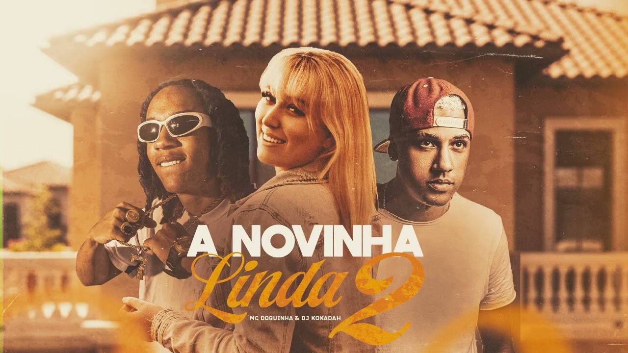 MC DOGUINHA - A NOVINHA LINDA 2 (DJ KOKADAH)