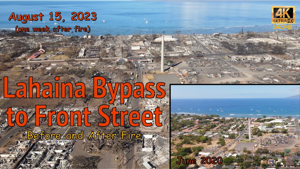 4K Drone: Lahaina Bypass Lahainaluna to Front Street - Before and After Fire - 2020 vs August 2023
