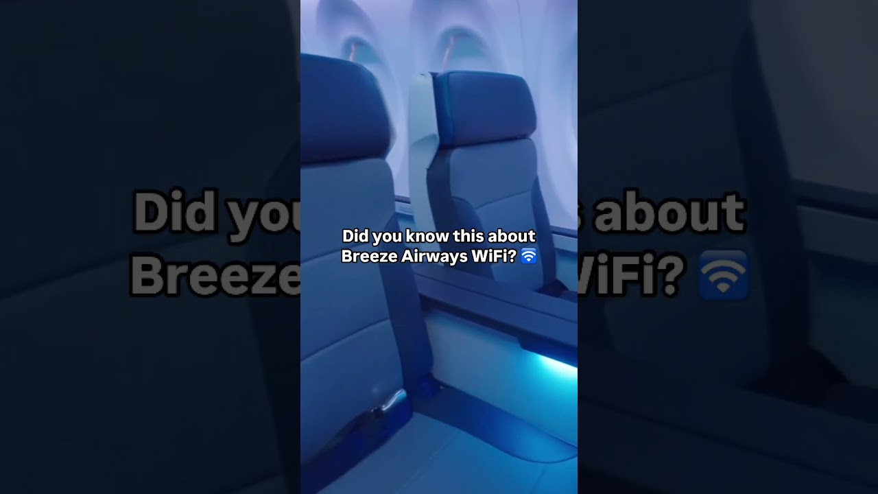 Did you know this about Breeze Airways WiFi?