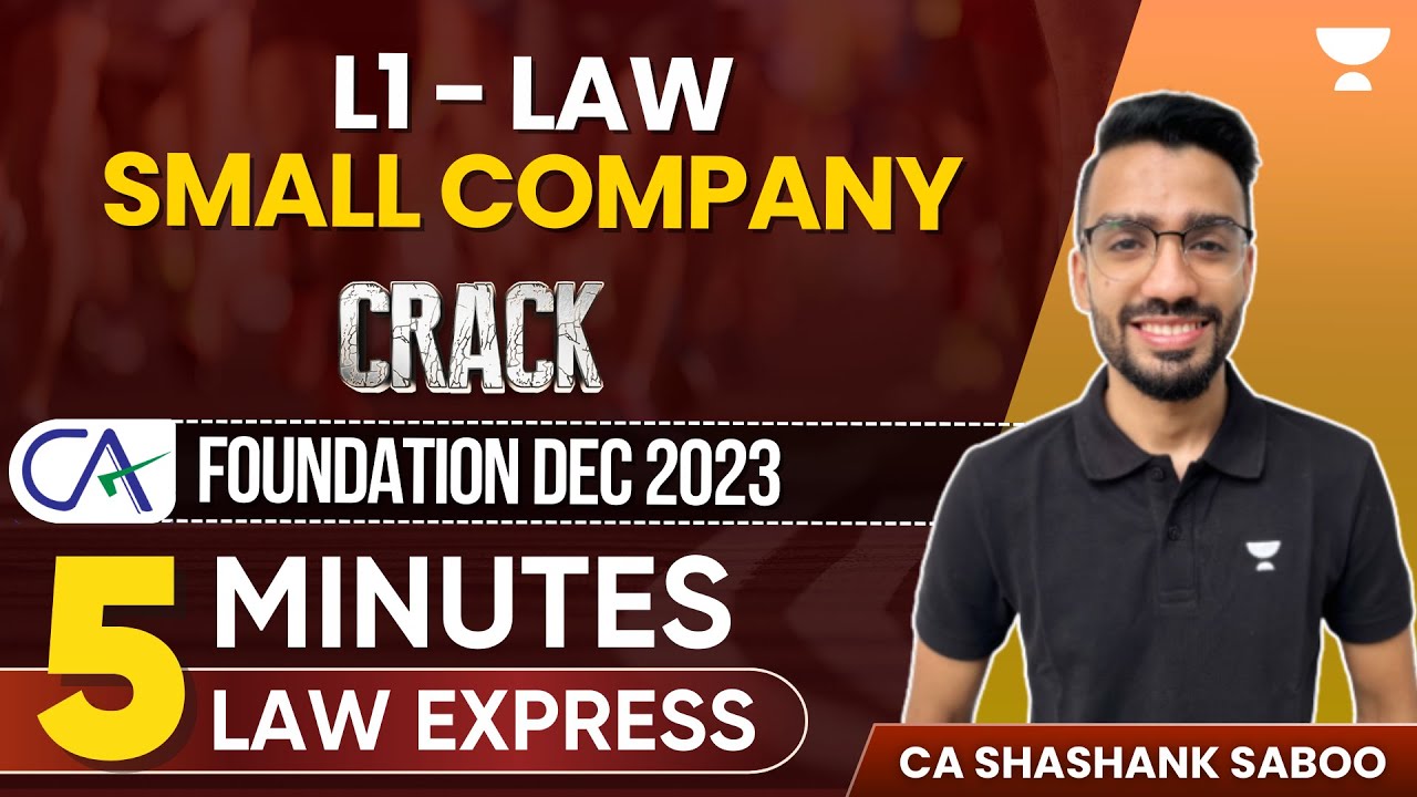 L1: Small Company | One Shot | Everyday 5 Minutes Law Express | CA Foundation | CA Shashank Saboo