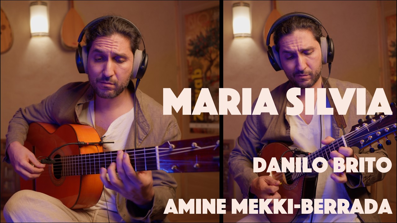 Maria Silvia - Amine Mekki Berrada  (composition Danilo Brito)