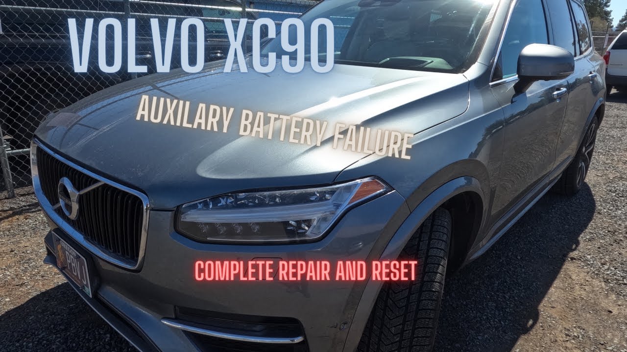 Volvo xc90 Auxiliary battery failure and repair.