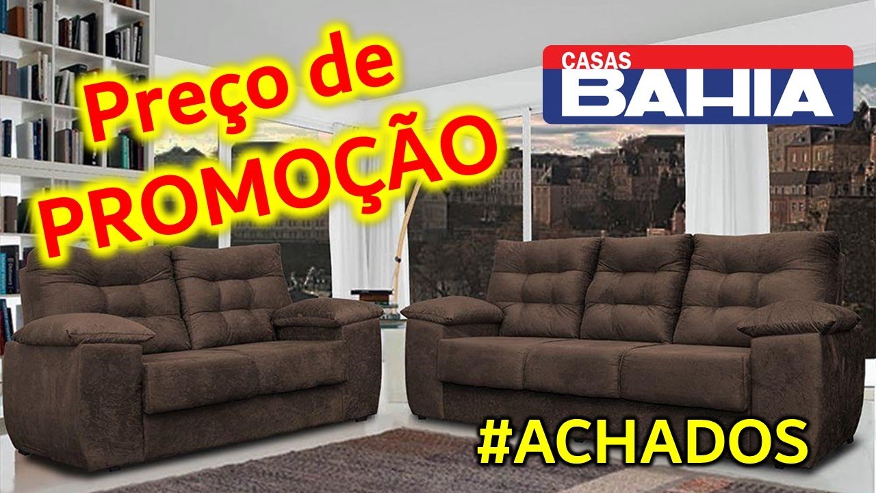SOFÁS EM PROMOÇÃO CASAS BAHIA ACHADOS DE HOJE | OS MENORES PREÇOS NA CASAS BAHIA