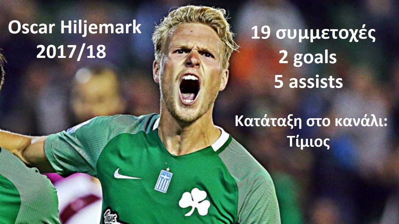 Oscar Hiljemark Panathinaikos 2017/18 2 goals & 5 assists