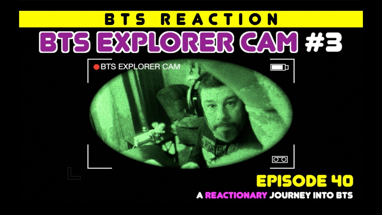 Реакционное путешествие в BTS — Эпизод 40 — «BTS Explorer Cam» №3