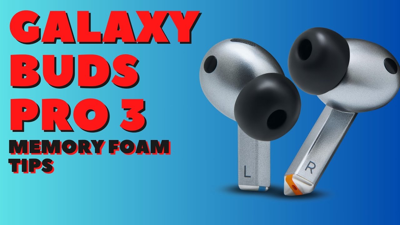 Samsung Galaxy Buds 3 Pro Ear Tips - WC TipZ Memory Foam