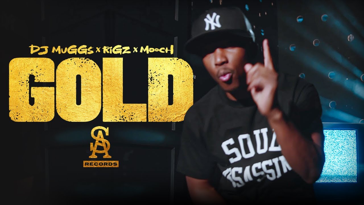DJ MUGGS x RIGZ - Gold ft. Mooch (Official Video)