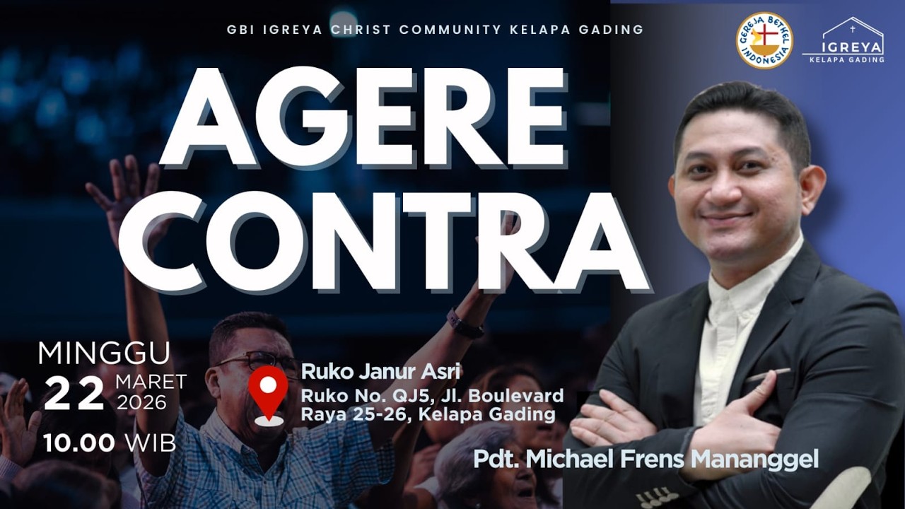 Agere Contra |  Ps. Michael Frens Mananggel | Kebaktian Raya - Minggu, 15 Maret 2026
