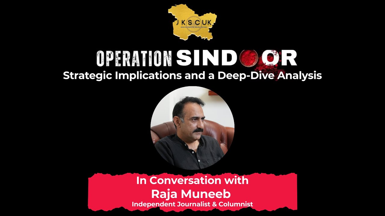 In Conversation with Raja Muneeb on Operation Sindoor--Strategic Implications & a Deep-Dive Analysis