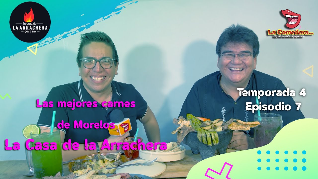 Las mejores carnes y platillos de Morelos - La Comedera TV - Ep. 7 T. 4