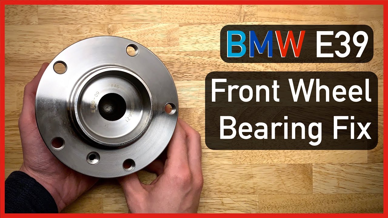 BMW E39 Front Wheel Bearing & Torque Specs