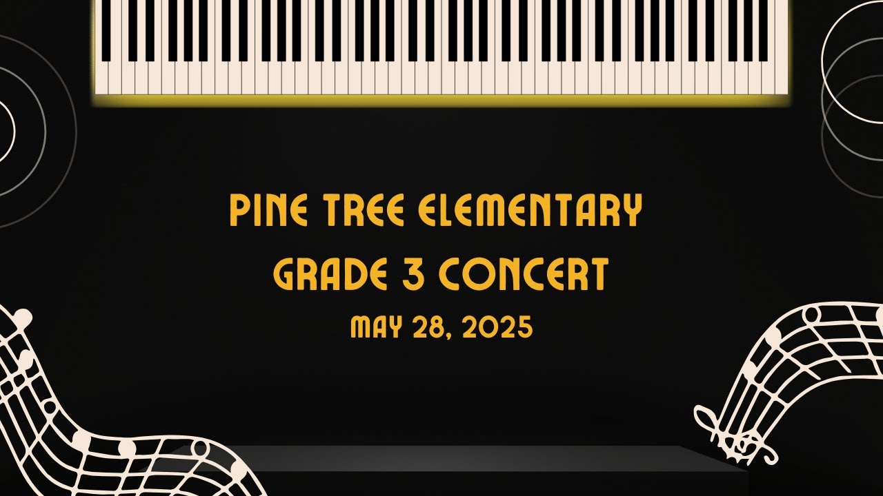 Pine Tree Elementary Grade 3 Concert