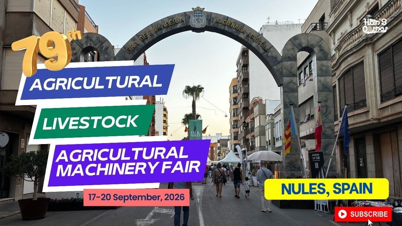 79th Agricultural, Livestock & Machinery Fair | Nules, Spain 🇪🇸