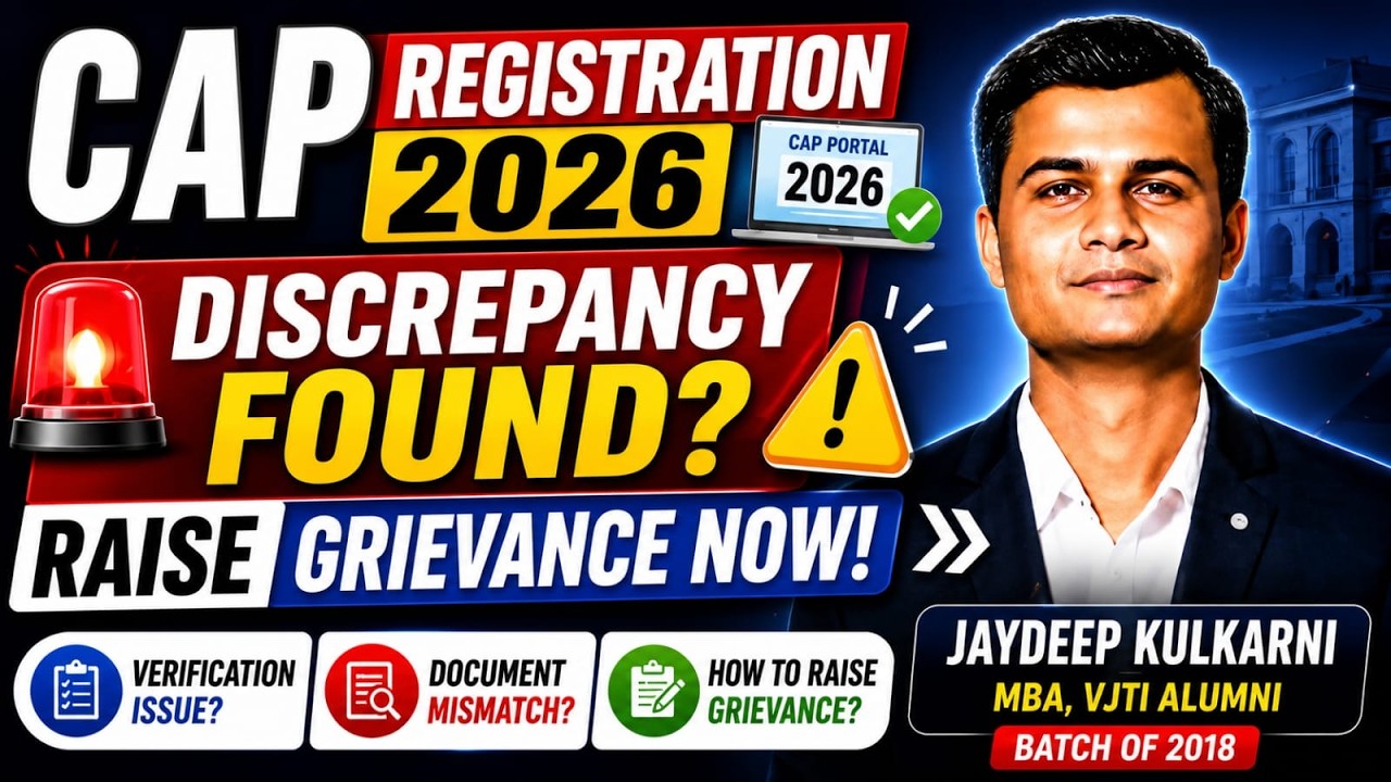 CAP Registration 2026 | E-Scrutiny Discrepancy Found? How to Raise Grievance & Fix Verification