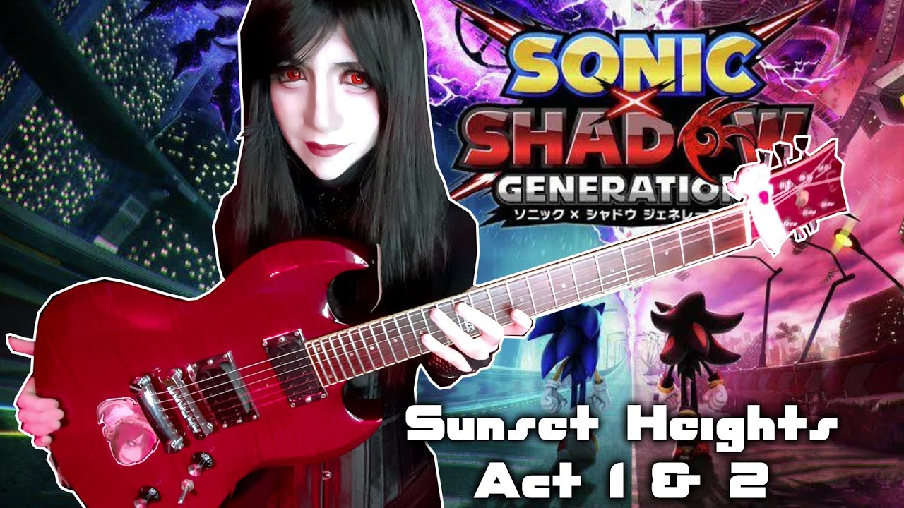 Sunset Heights [Act 1 & 2] - Sonic X Shadow Generations [COVER/REMIX]