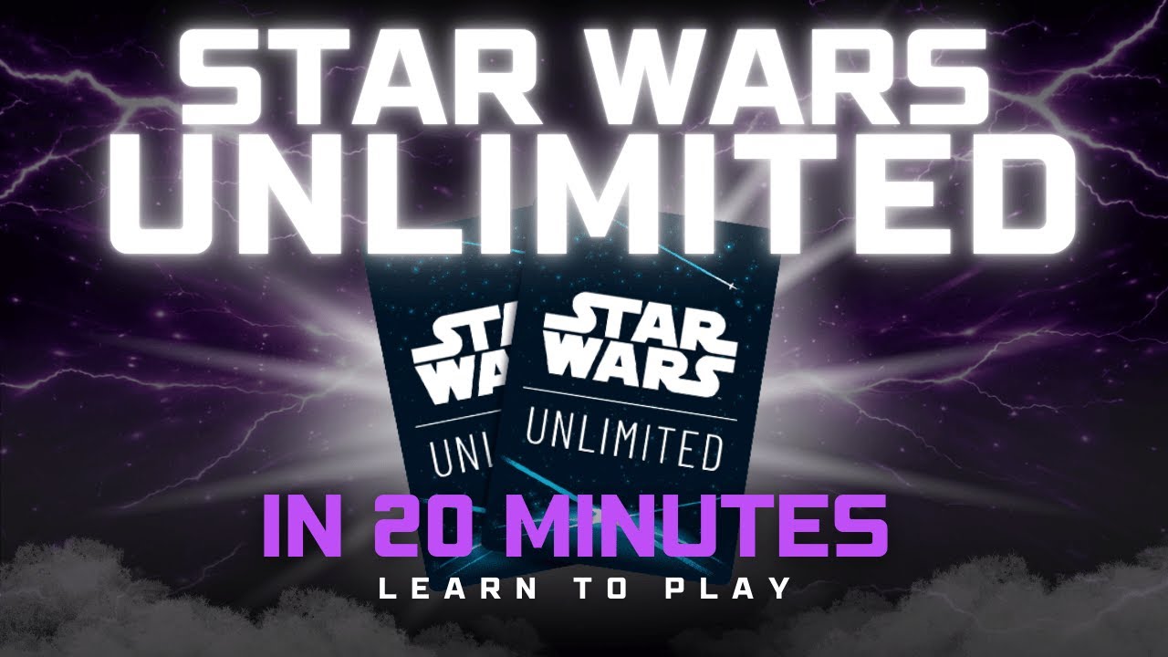 Learn to Play Star Wars Unlimited in 20 Minutes
