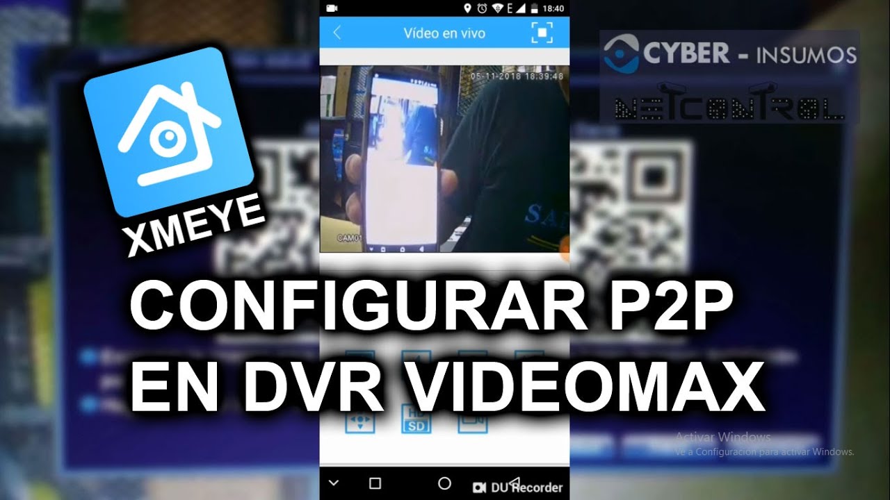 Configurar P2P en Kit AHD Videomax e  instalación de Xmeye en el celular
