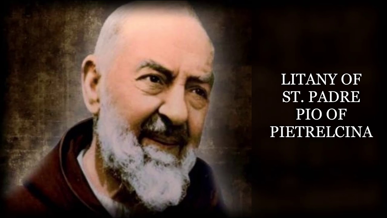 LITANY OF ST. PADRE PIO OF PIETRELCINA