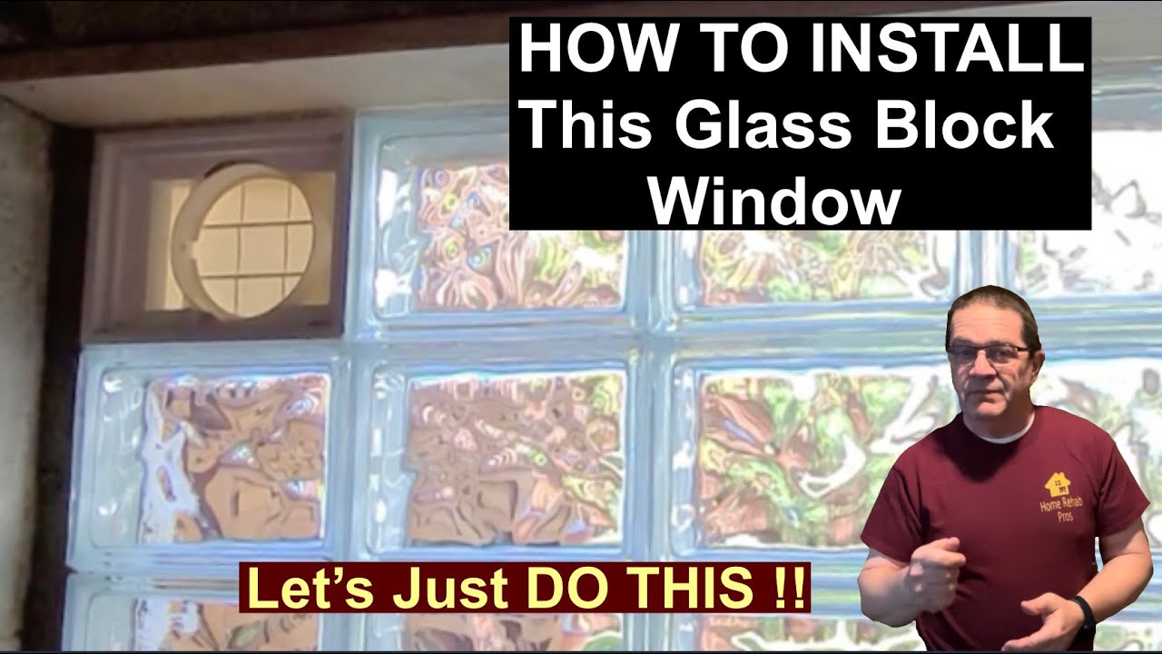 HOW TO install a Glass Block Window