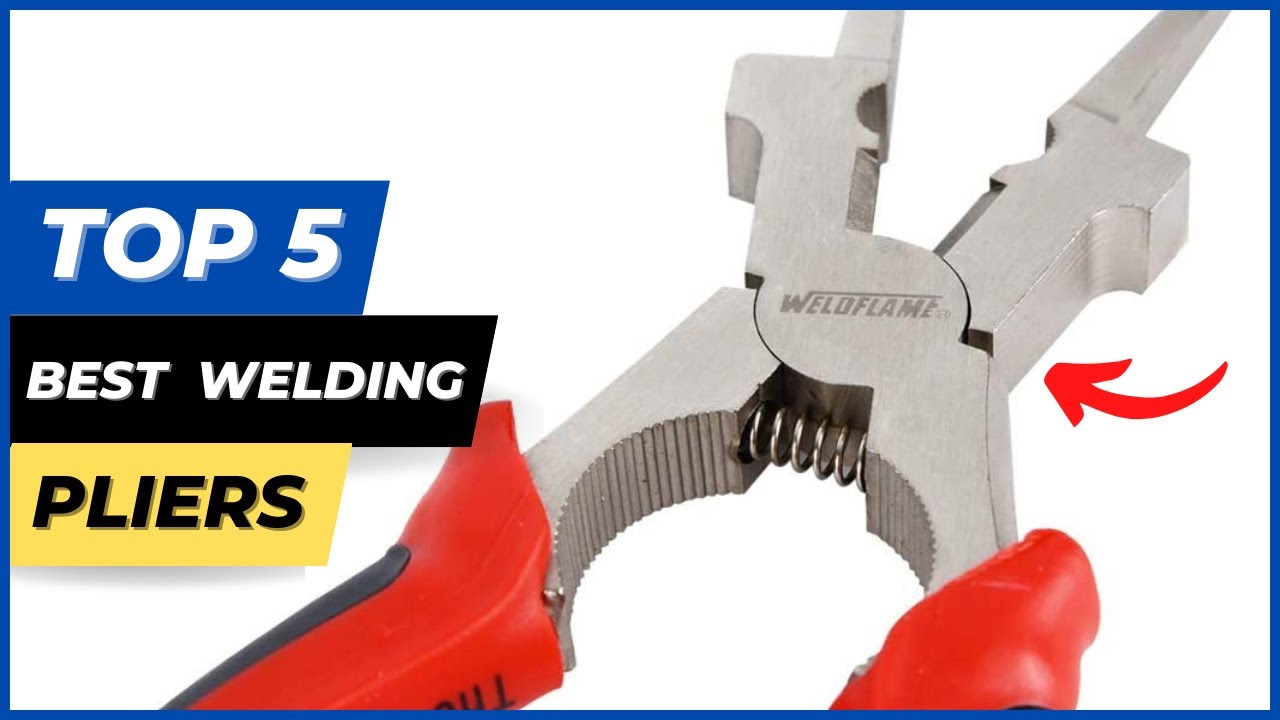 Top 5 best Welding Pliers 2023 🔥